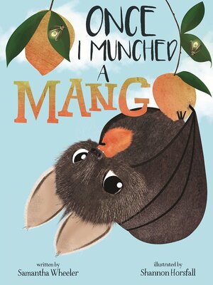 cover image of Once, I munched a mango
